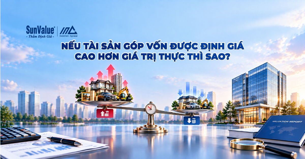 Rủi ro và trách nhiệm khi tài sản góp vốn được định giá cao hơn giá trị thực tế