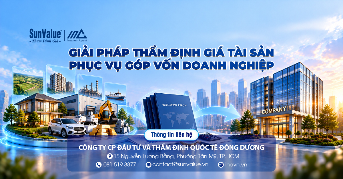 Giải pháp thẩm định giá tài sản phục vụ góp vốn doanh nghiệp của Thẩm định Quốc tế Đông Dương