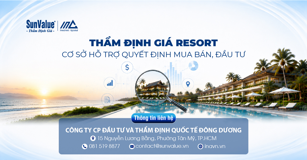 Thẩm định giá resort cơ sở hỗ trợ quyết định mua bán, đầu tư